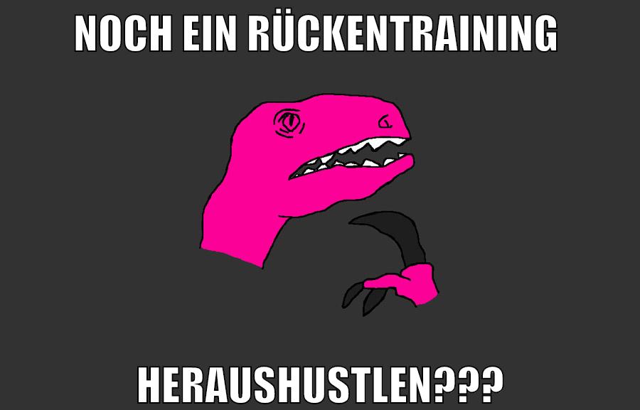noch ein rückentraining heraushustlen???