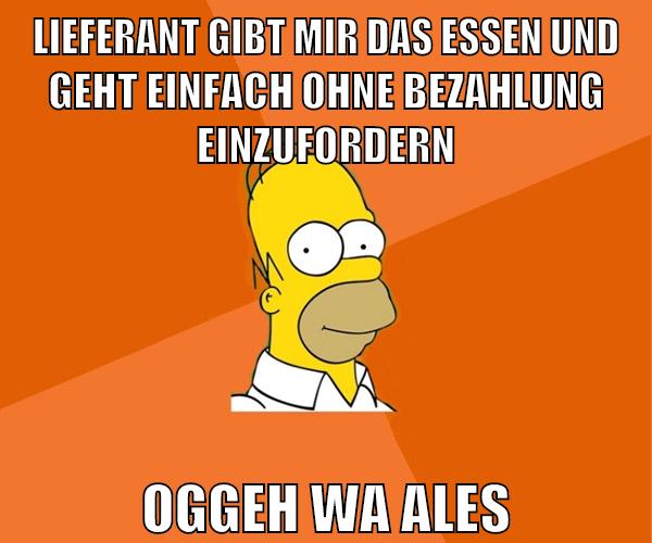 lieferant gibt mir das essen und geht einfach ohne bezahlung einzufordern oggeh wa ales