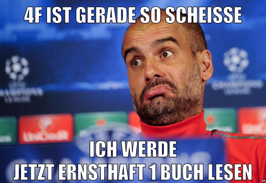 4f ist gerade so scheiße ich werde jetzt ernsthaft 1 buch lesen