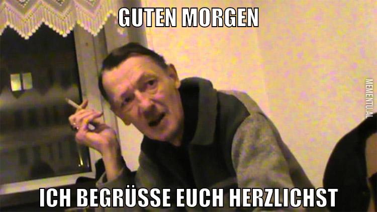 guten morgen ich begrüße euch herzlichst