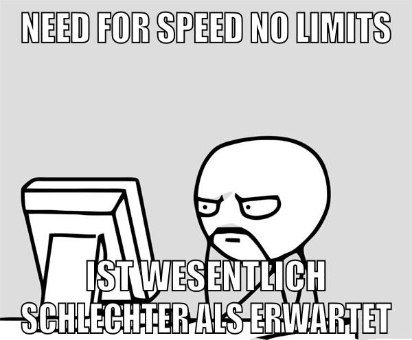 need for speed no limits ist wesentlich schlechter als erwartet
