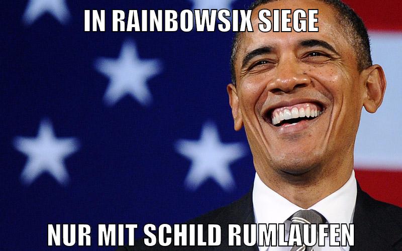 in rainbowsix siege nur mit schild rumlaufen