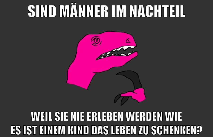 sind männer im nachteil weil sie nie erleben werden wie es ist einem kind das leben zu schenken?