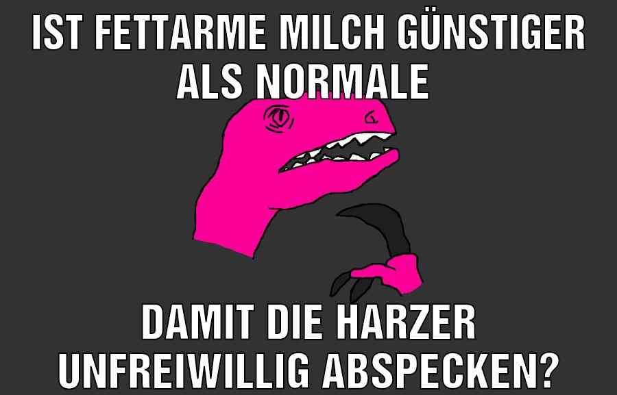 Ist fettarme Milch günstiger als normale damit die Harzer unfreiwillig abspecken?