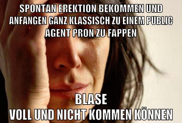 spontan erektion bekommen und anfangen ganz klassisch zu einem public agent pr0n zu fappen blase voll und nicht kommen können