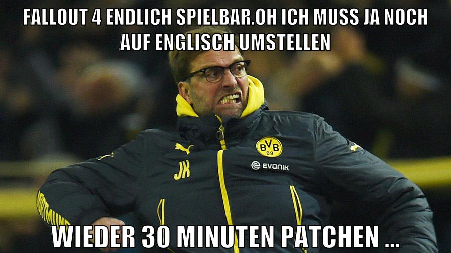 fallout 4 endlich spielbar.oh ich muss ja noch auf englisch umstellen wieder 30 minuten patchen ...