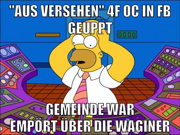 "Aus Versehen" 4f oc in FB geuppt Gemeinde war empört über die waginer