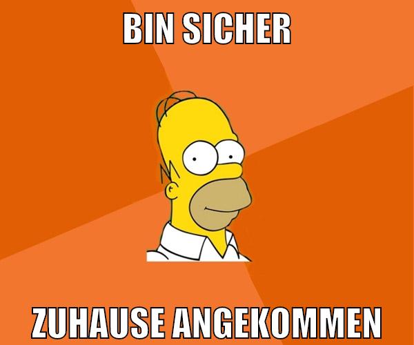 bin sicher zuhause angekommen