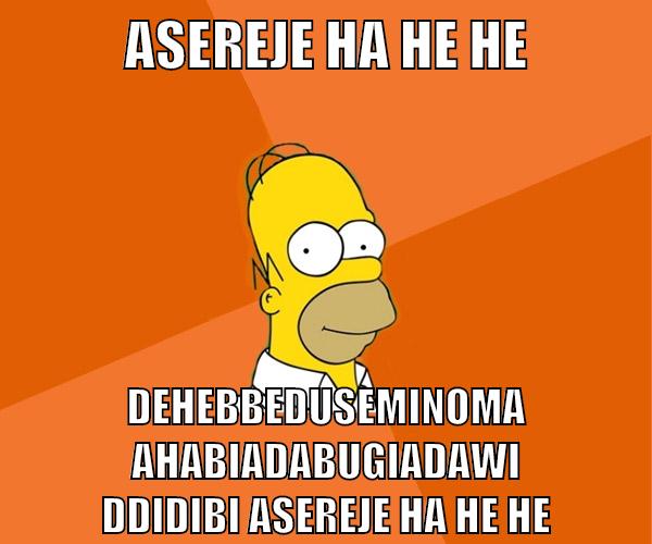 asereje ha he he dehebbeduseminomaahabiadabugiadawiddidibi asereje ha he he