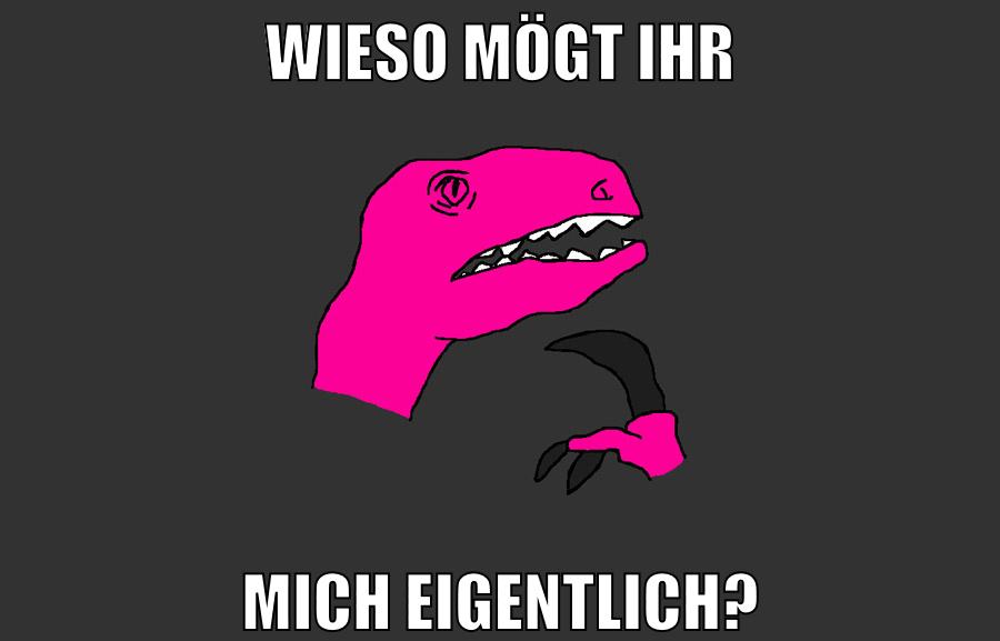 wieso mögt ihr mich eigentlich?