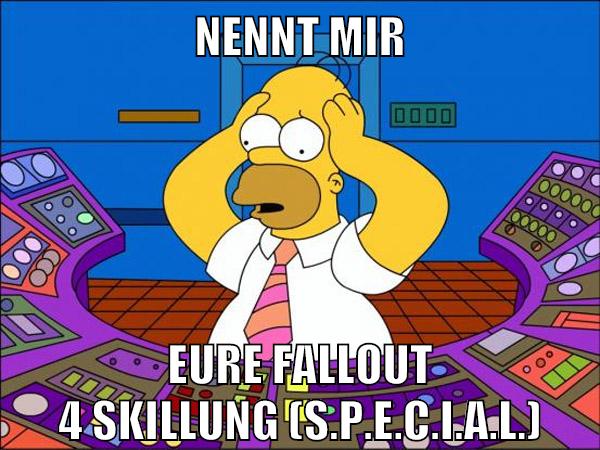 Nennt mir eure Fallout 4 Skillung (S.P.E.C.i.A.L.)