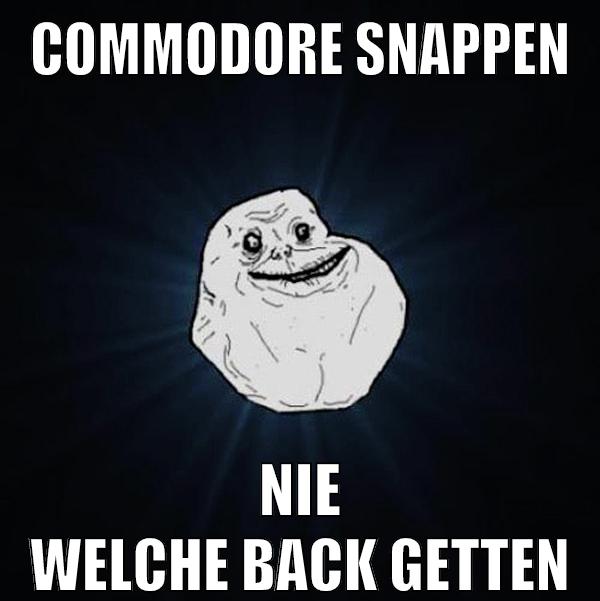 commodore snappen nie welche back getten