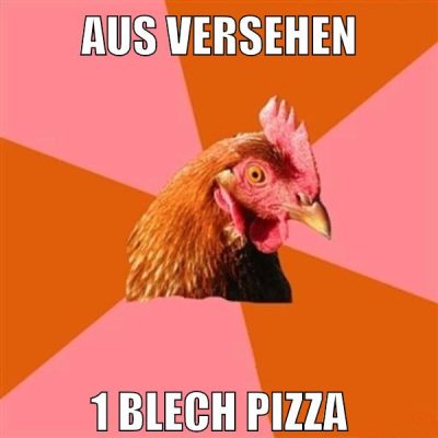 aus versehen 1 blech pizza