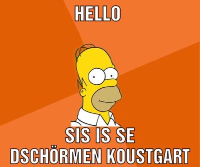 Hello Sis is se dschörmen koustgart