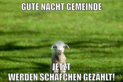 Gute nacht gemeinde Jetzt werden schäfchen gezählt!