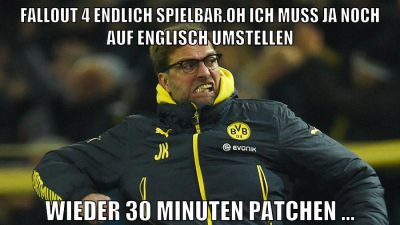 fallout 4 endlich spielbar.oh ich muss ja noch auf englisch umstellen wieder 30 minuten patchen ...