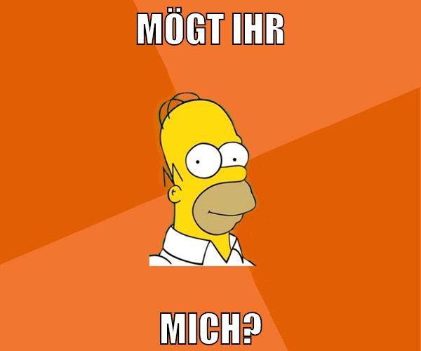 mögt ihr mich?