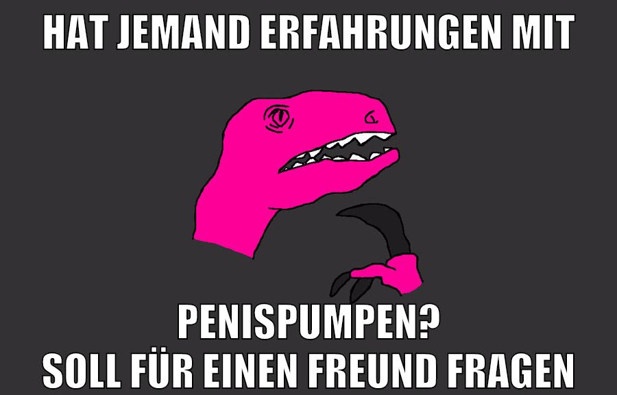 hat jemand erfahrungen mit penispumpen? soll für einen freund fragen