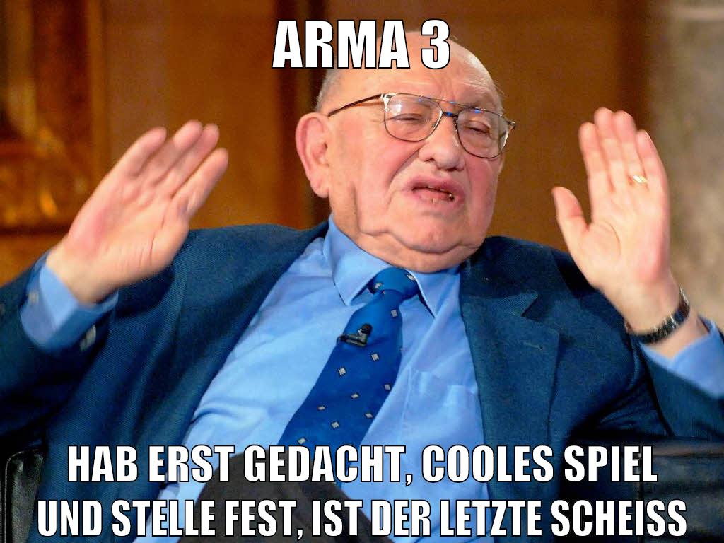 arma 3 hab erst gedacht, cooles spiel und stelle fest, ist der letzte scheiß