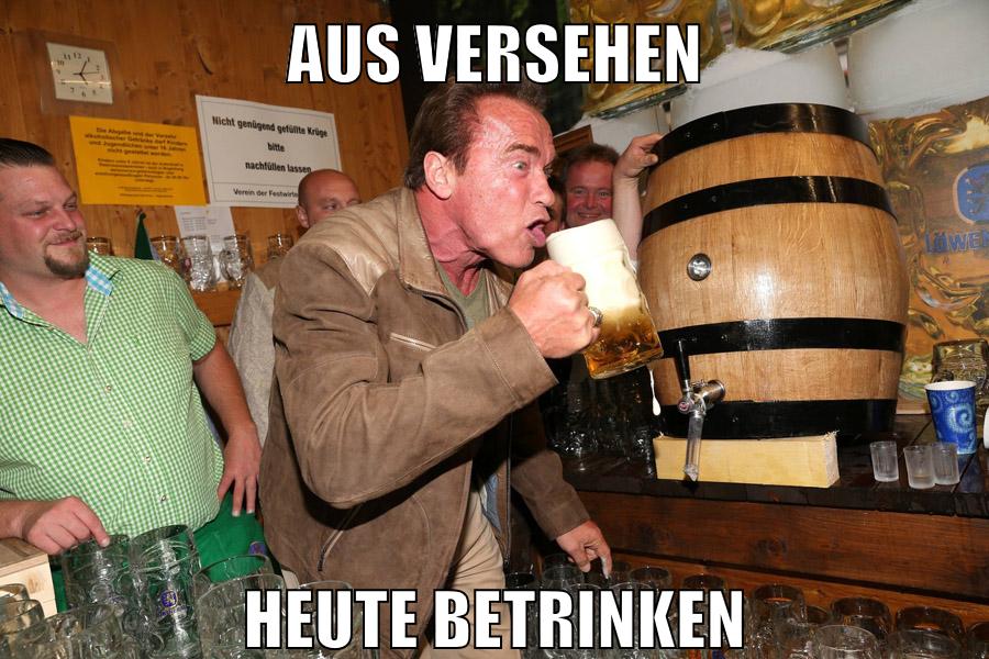 AUS VERSEHEN HEUTE BETRINKEN