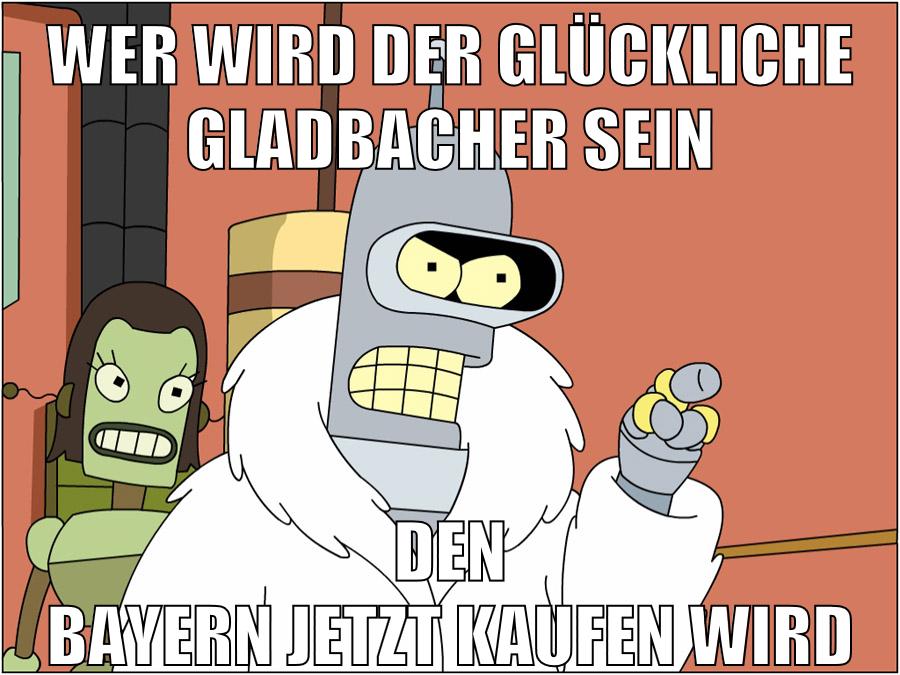 wer wird der glückliche gladbacher sein den bayern jetzt kaufen wird