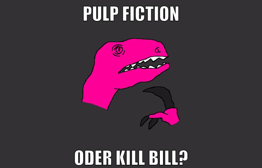 Pulp Fiction Oder Kill Bill?