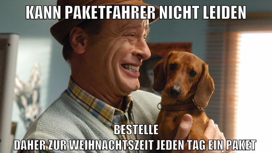 kann paketfahrer nicht leiden bestelle daher zur weihnachtszeit jeden tag ein paket