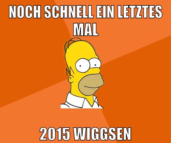 noch schnell ein letztes mal 2015 wiggsen