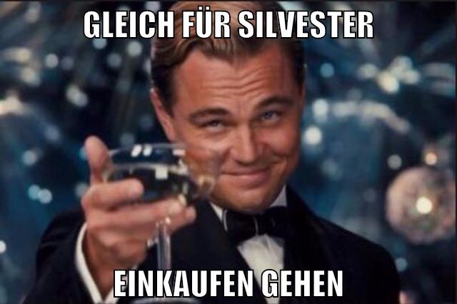 gleich für silvester einkaufen gehen