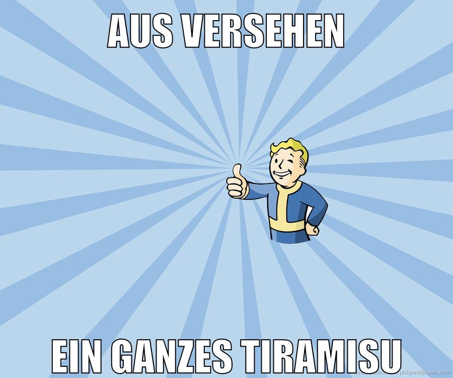aus versehen ein ganzes tiramisu