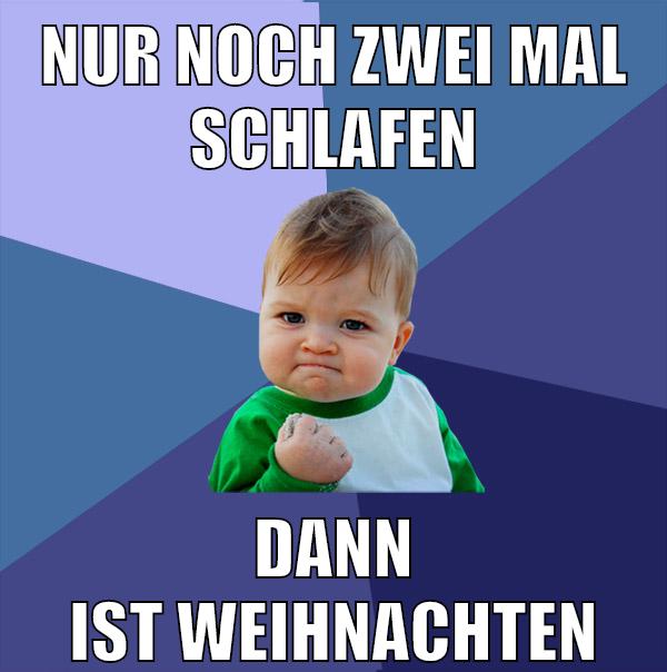 nur noch zwei mal schlafen dann ist weihnachten