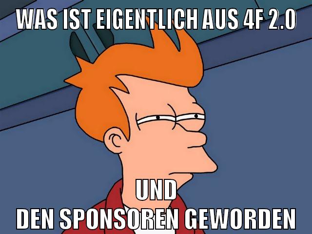 was ist eigentlich aus 4f 2.0 und den sponsoren geworden