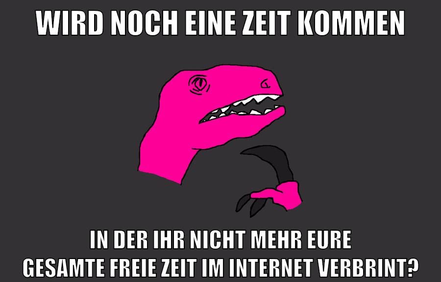 wird noch eine zeit kommen in der ihr nicht mehr eure gesamte freie zeit im internet verbrint?