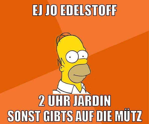 ej jo edelstoff 2 uhr jardin sonst gibts auf die mütz