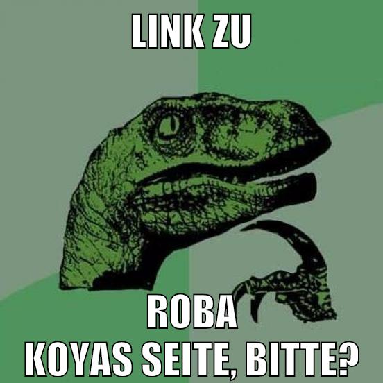 Link zu roba koyas seite, bitte?