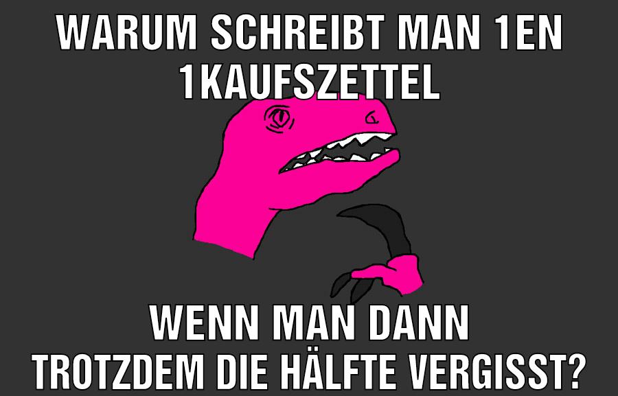 WARUM SCHREIBT MAN 1EN 1KAUFSZETTEL WENN MAN DANN TROTZDEM DIE HÄLFTE VERGISST?