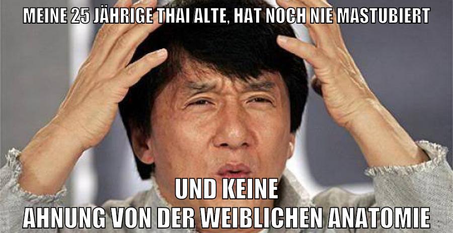 meine 25 jährige thai alte, hat noch nie mastubiert und keine ahnung von der weiblichen anatomie