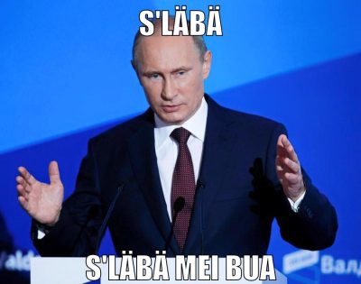 s'läbä s'läbä mei bua