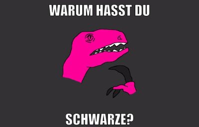 warum hasst du schwarze?
