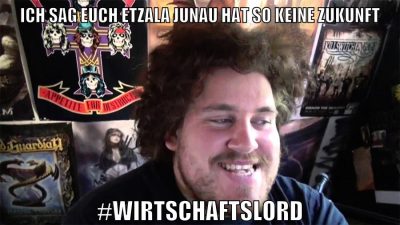 ich sag euch etzala junau hat so keine zukunft #wirtschaftslord
