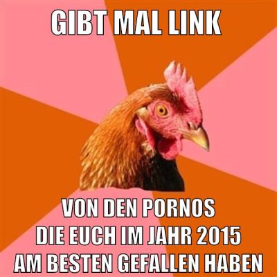 gibt mal link von den pornos die euch im jahr 2015 am besten gefallen haben