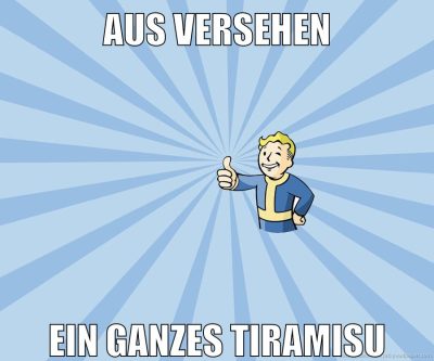 aus versehen ein ganzes tiramisu