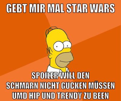 gebt mir mal star wars spoiler will den schmarn nicht gucken müssen umd hip und trendy zu been