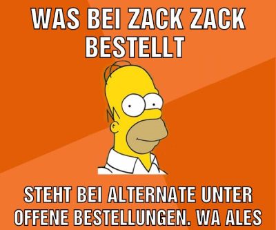 Was bei Zack Zack bestellt Steht bei alternate unter offene Bestellungen. wa ales