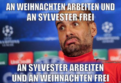 AN WEIHNACHTEN ARBEITEN UND An SYLVESTER FREI An SYLVESTER ARBEITEN UND AN WEIHNACHTEN FREI