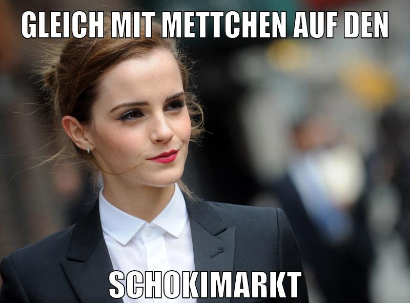 Gleich mit mettchen auf den Schokimarkt