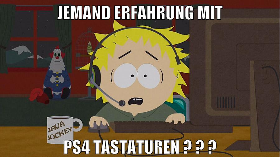 Jemand erfahrung mit ps4 Tastaturen ? ? ?