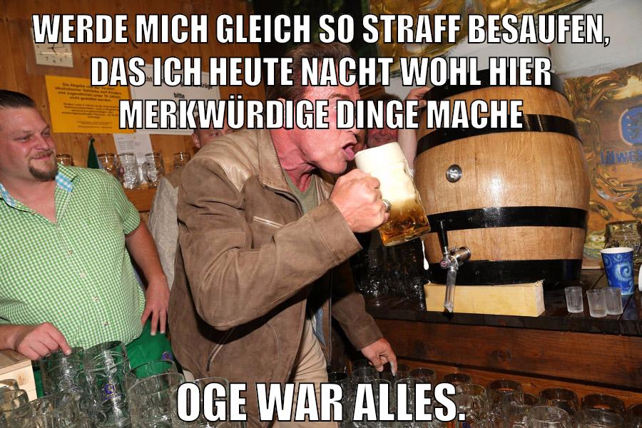 Werde mich gleich so straff besaufen, das ich heute nacht wohl hier merkwürdige dinge mache oge war alles.