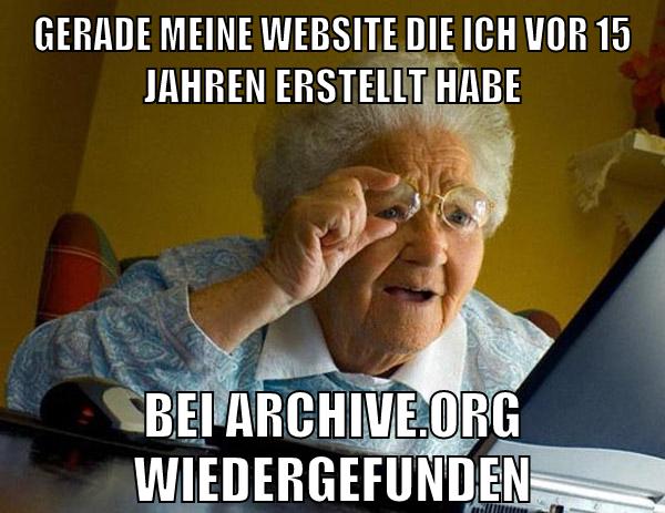 gerade meine website die ich vor 15 jahren erstellt habe bei archive.org wiedergefunden