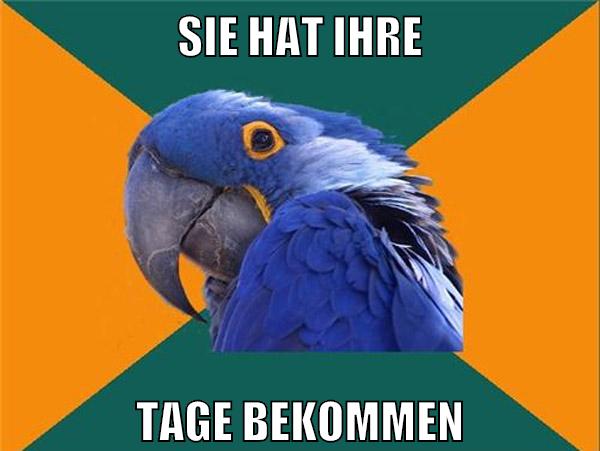 Sie hat ihre tage bekommen
